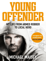 Young Offender: My Life from Armed Robber to Local Hero