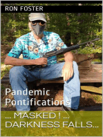 Masked! Darkness Falls...: Pandemic Pontifications