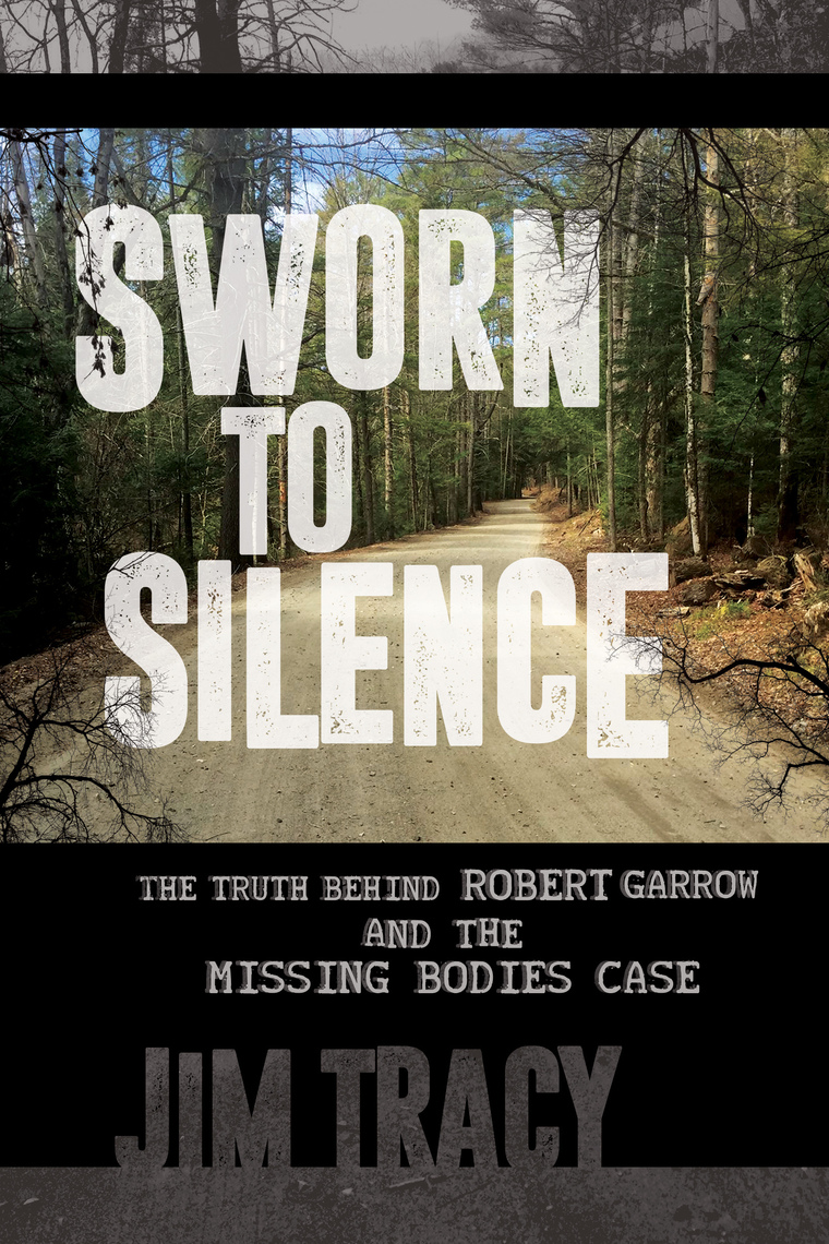 Sworn to Silence: The Truth Behind Robert Garrow and the Missing Bodies ...