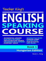 Teacher King’s English Speaking Course Book 1: Hungarian Edition