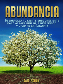 Lea Abundancia Desarrolla Tu Mente Subconsciente Para Atraer Dinero Prosperidad Y Vivir En Abundancia De Zaid Asher En Linea Libros