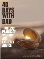 40 Days With Dad...Timeless Pearls of Wisdom and Fatherly Advice: 40 Days to Your Breakthrough