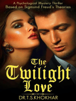 The Twilight Love: A Psychological Mystery Thriller Based on Sigmund Freud's Theories