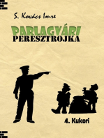 Parlagvári Peresztojka 4.: Kukori