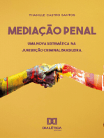 Mediação Penal: uma nova sistemática na jurisdição criminal brasileira