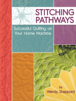 Stitching Pathways: Successful quilting on your home machine