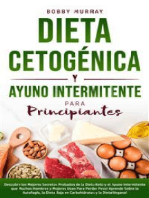 Dieta Cetogénica: El protocolo de una alimentación efectiva (Spanish  Edition)