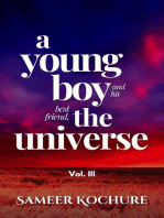 A Young Boy And His Best Friend, The Universe. Vol. III: Mental Health & Happiness Fiction-verse, #3