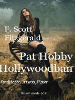 F. Scott Fitzgerald Pat Hobby Hollywoodban Fordította Ortutay Péter