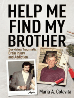 Help Me Find My Brother: Surviving Traumatic Brain Injury and Addiction