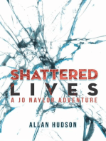 Shattered Lives: Det. Jo Naylor Adventures, #2