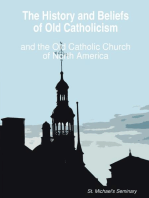 The History and Beliefs of Old Catholicism and the Old Catholic Church of North America
