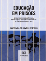 Educação em Prisões: o sentido da educação para mulheres em privação de liberdade: vivências e perspectivas