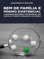 Bem de Família e Mínimo Existencial: a responsabilidade patrimonial do devedor e o direito fundamental do credor 