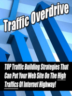 Traffic Overdrive: “TOP Traffic Building Strategies That Can Put Your Web Site On The High Traffics Of Internet Highway!”