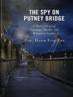 The Spy on Putney Bridge: A Mystery Novel of Espionage, Murder, and Betrayal in London