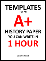 Templates for an A+ History Paper You Can Write In 1 Hour: A 1-Hour Guide