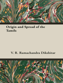 Origin And Spread Of The Tamils by V. R. Ramachandra Dikshitar ...
