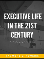 Executive Life in the 21st Century Part 2: Navigating the Next 25 Years: Executive Life in the 21st Century, #2