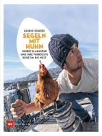 Segeln mit Huhn: Guirec und Monique und ihre verrückte Reise um die Welt