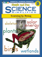 Science Simplified: Simple and Fun Science (Book D, Grades 3-5): Learning by Doing