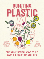 Quitting Plastic: Easy and practical ways to cut down the plastic in your life