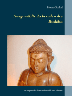 Ausgewählte Lehrreden des Buddha: in zeitgemäßer Form nacherzählt und erläutert