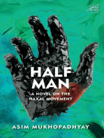 Half Man: A Novel on the Naxal Movement