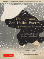 Life and Zen Haiku Poetry of Santoka Taneda: Japan's Beloved Modern Haiku Poet (Includes a Translation of Santoka's "Diary of the One-Grass Hut")