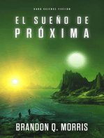 El sueño de Próxima: Próxima, #3