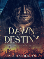 Dawn of Destiny: Calhorion Dreams: Volume 1