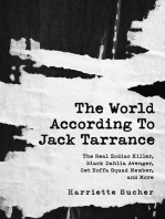 The World According to Jack Tarrance: The Real Zodiac Killer, Black Dahlia Avenger, Get Hoffa Squad Member, and More