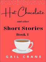 Hot Chocolate and Other Short Stories