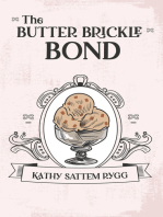 The Butter Brickle Bond