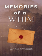 Memories of a Whim