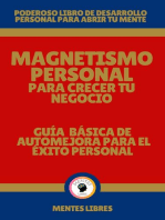 Magnetismo Personal Para Crecer tu Negocio - Guía Básica de automejora Para el Éxito Personal