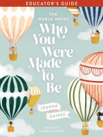 The World Needs Who You Were Made to Be Educator's Guide