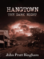 Hangtown, The Dark Night