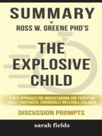 Summary of Ross W. Greene’s The Explosive Child: A New Approach for Understanding and Parenting Easily Frustrated, Chronically Inflexible Children have helped thousands of parents, educators, and caregivers: Discussion Prompts