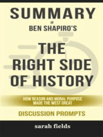 Summary of Ben Shapiro's The Right Side of History: How Reason and Moral Purpose Made the West Great: Discussion Prompts