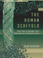 The Human Scaffold: How Not to Design Your Way Out of a Climate Crisis