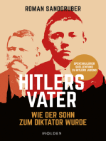 Hitlers Vater: Wie der Sohn zum Diktator wurde
