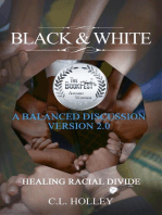 Black & White: Healing Racial Divide