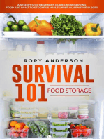 Survival 101: Food Storage A Step by Step Beginners Guide on Preserving Food and What to Stockpile While Under Quarantine