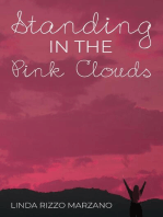 Standing in the Pink Clouds