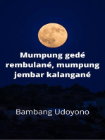 Mumpung gedé rumbulané, mumpung jembar kalangané