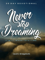 Never Stop Dreaming: It Will Work This Time