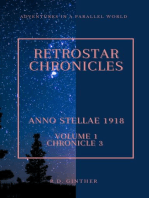 Anno Stellae 1918: RetroStar Chronicles, #1