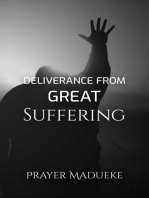 Deliverance From Great Suffering