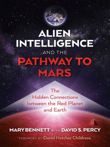 Alien Intelligence and the Pathway to Mars by Mary Bennett, David S. Percy,  David Hatcher Childress - Ebook | Scribd